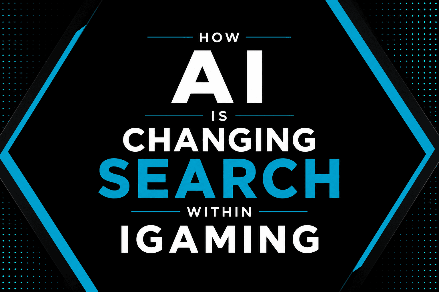 How AI Is Changing Search Within iGaming