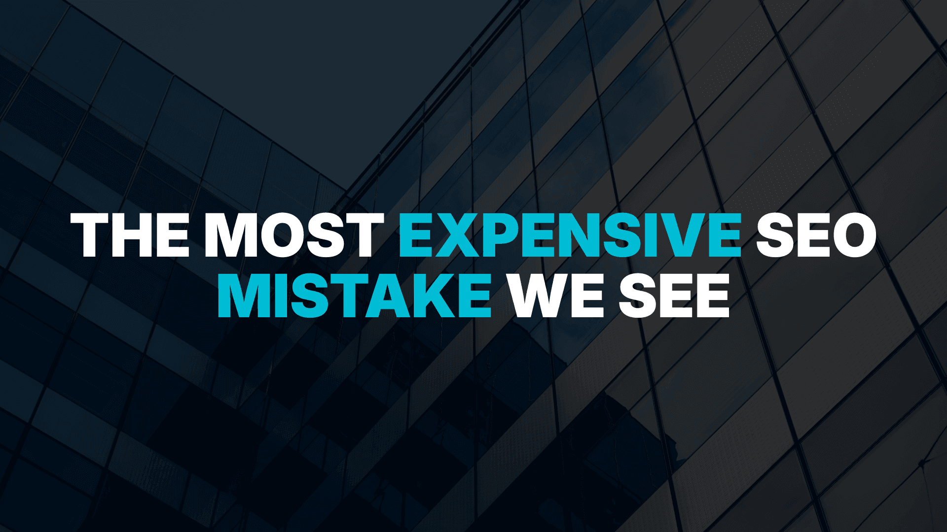 The Most Expensive SEO Mistake We See