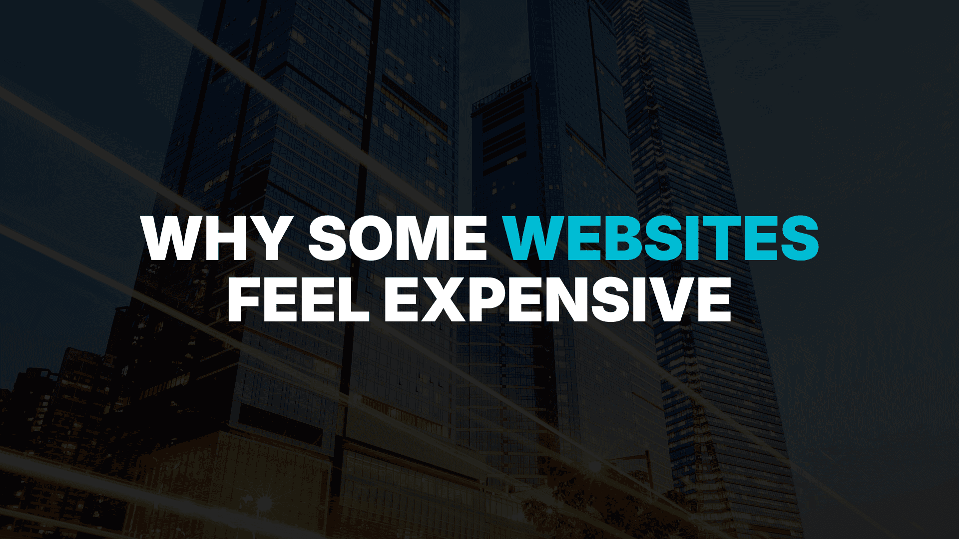 Why Some Websites Feel Expensive